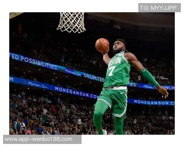 杰伦布朗强调绿军篮球精神：各司其职与热情求胜欲的完美结合