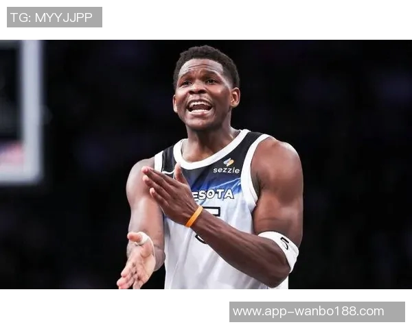 爱德华兹重返赛场期待复仇雷霆球队誓言不再落败