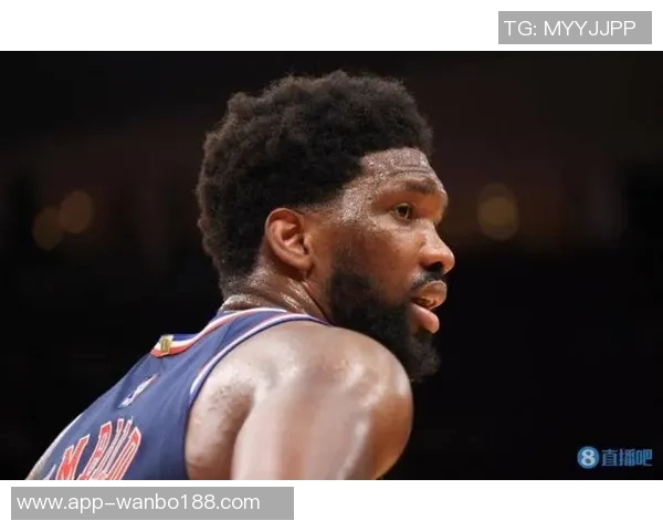 恩比德首节表现低迷五分钟仅得0分球队正负值下滑至3